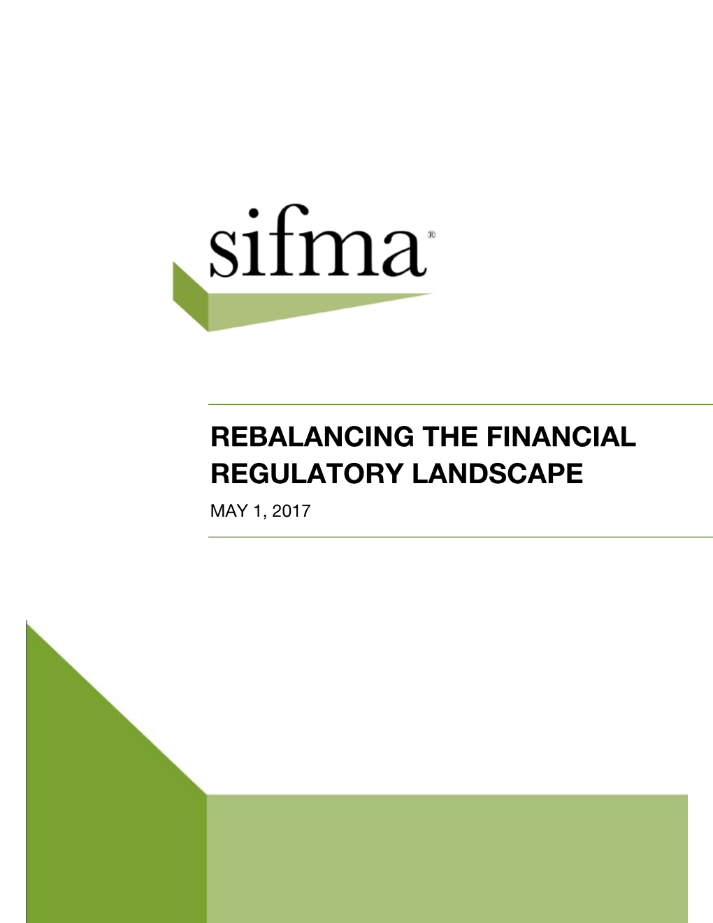 Rebalancing the Financial Regulatory Landscape May 1, 2017