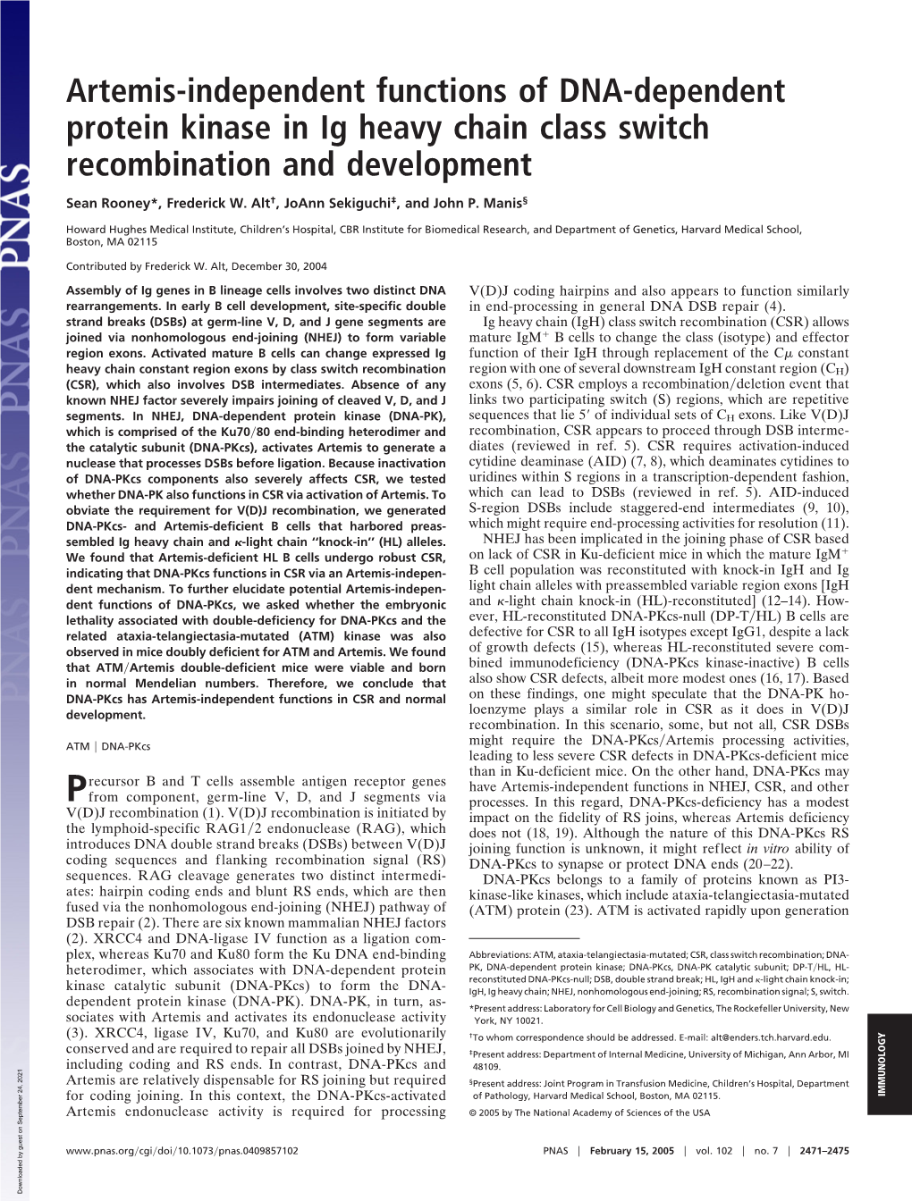 Artemis-Independent Functions of DNA-Dependent Protein Kinase in Ig Heavy Chain Class Switch Recombination and Development