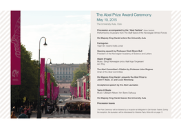 The Abel Prize Award Ceremony May 19, 2015 the University Aula, Oslo