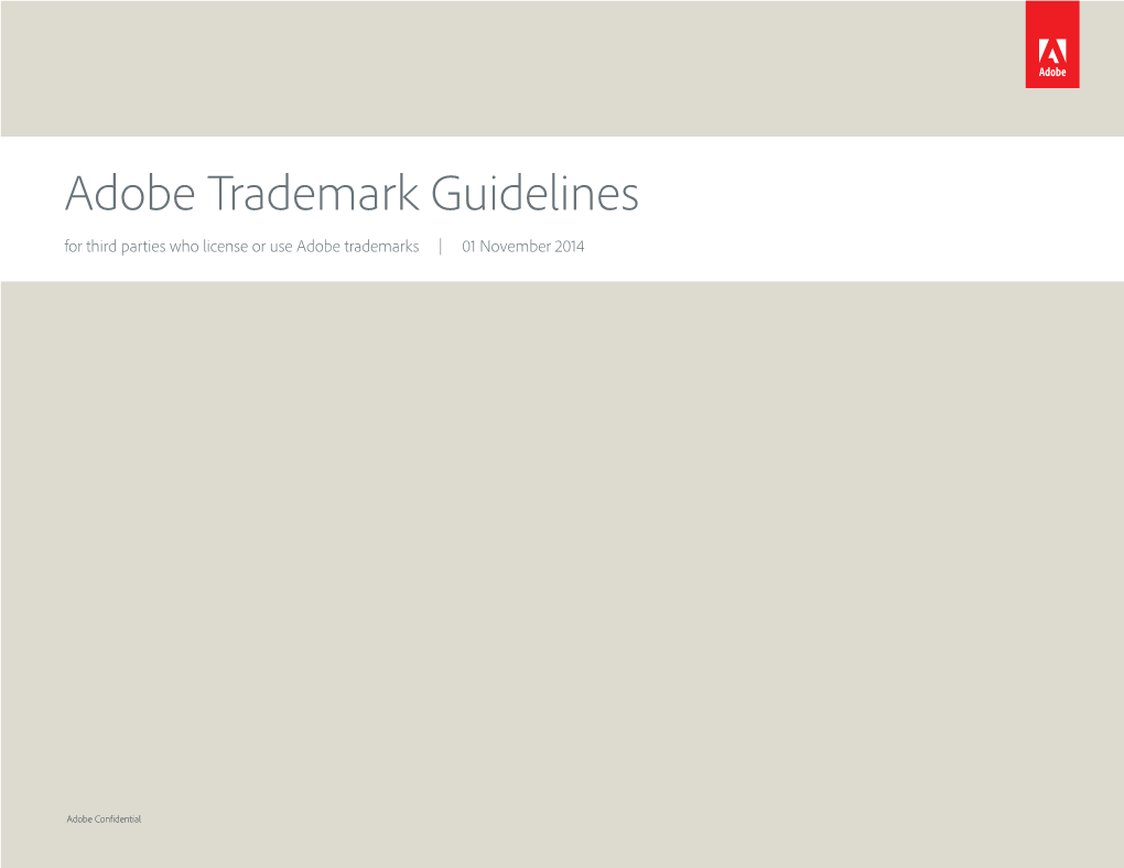 Adobe Trademark Guidelines for Third Parties Who License Or Use Adobe Trademarks | 01 November 2014