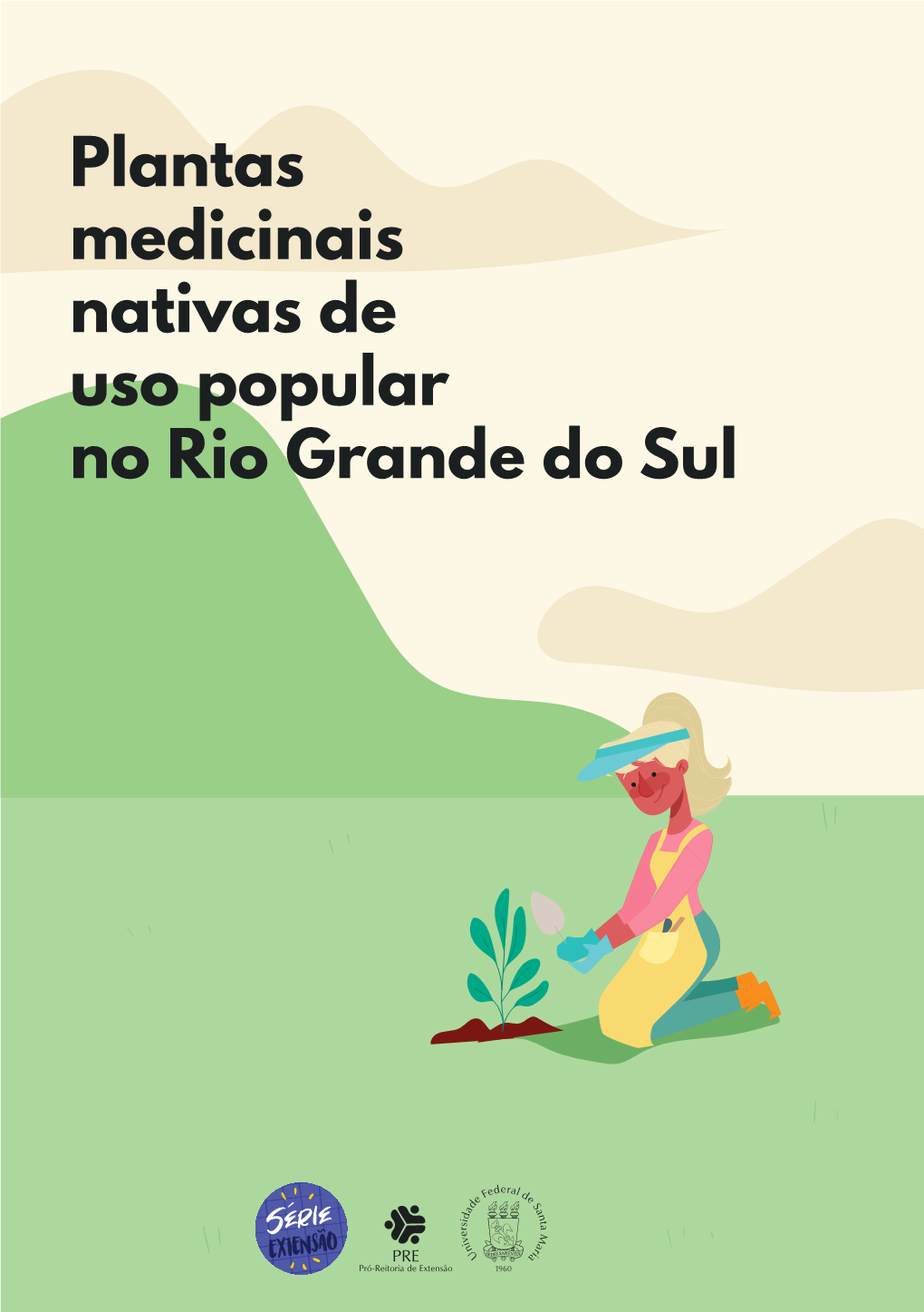 Plantas Medicinais Nativas De Uso Popular No Rio Grande Do Sul
