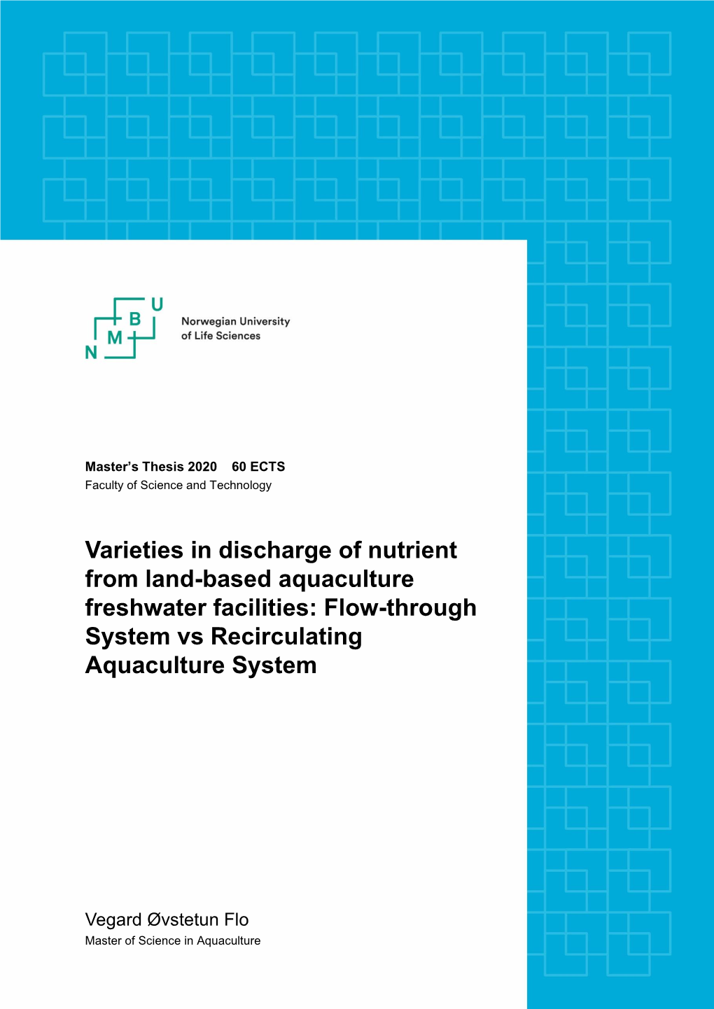 Varieties in Discharge of Nutrient from Land-Based Aquaculture Freshwater Facilities: Flow-Through System Vs Recirculating Aquaculture System