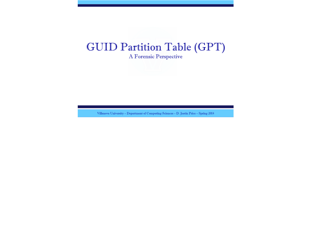 GUID Partition Table (GPT) a Forensic Perspective