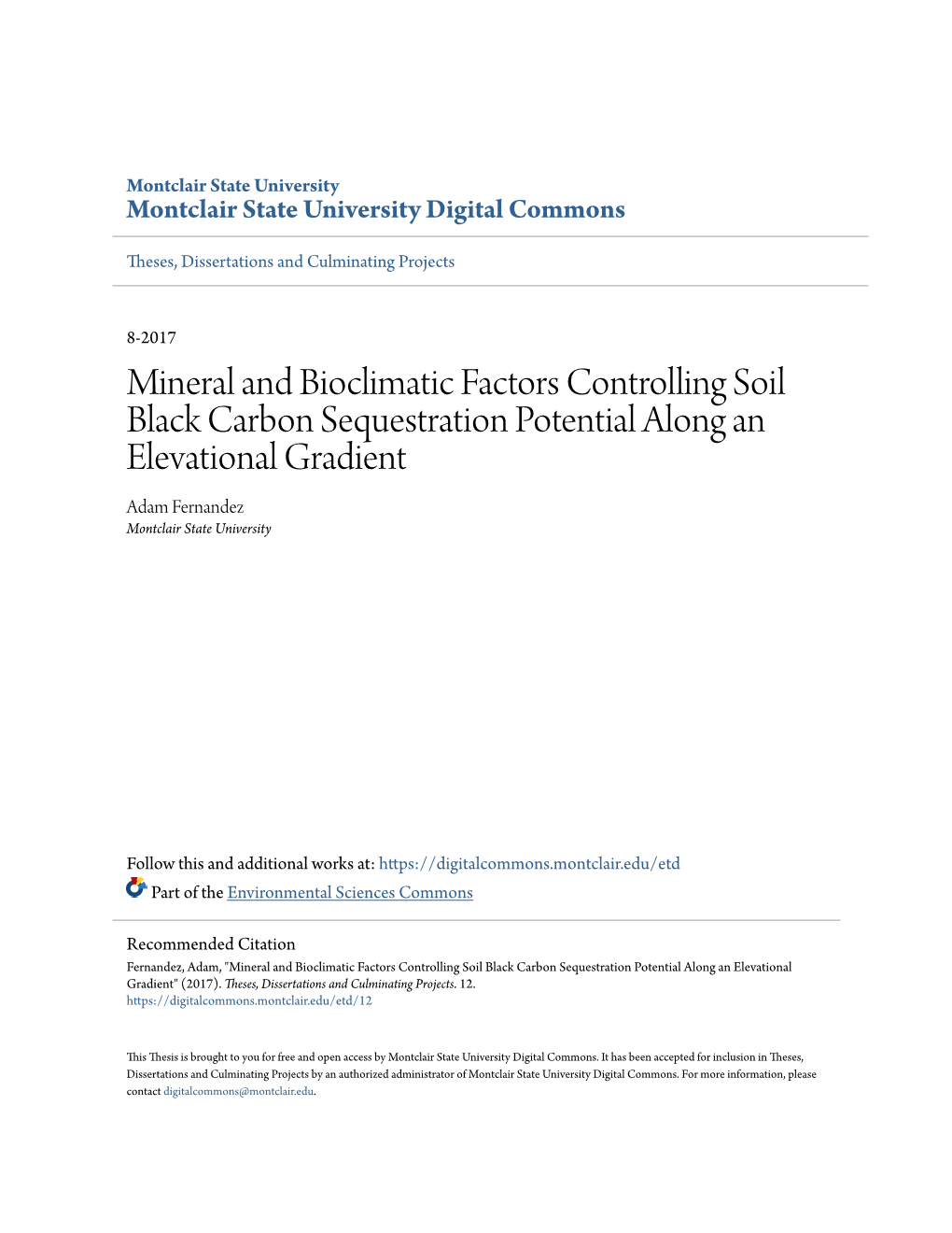 Mineral and Bioclimatic Factors Controlling Soil Black Carbon Sequestration Potential Along an Elevational Gradient Adam Fernandez Montclair State University