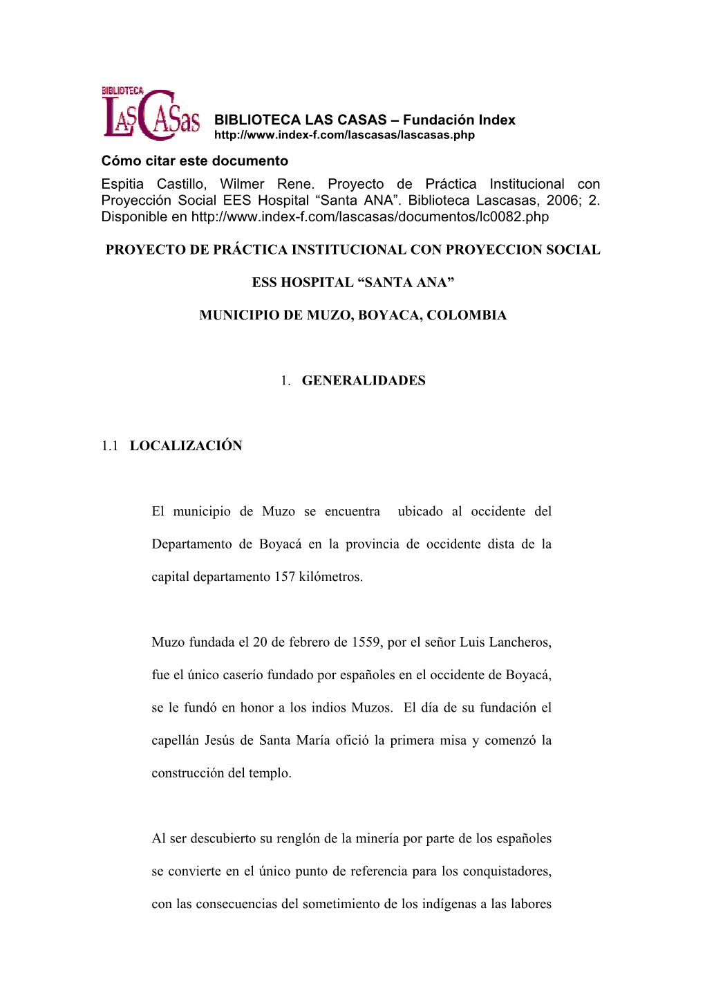 BIBLIOTECA LAS CASAS – Fundación Index Cómo Citar Este Documento Espitia Castillo, Wilmer Rene. Proyecto De Práctica Insti