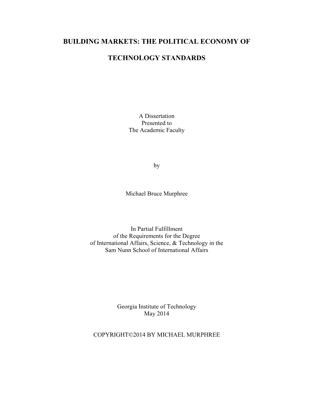 The Political Economy of Technology Standards and the Role They Play in Market Formation
