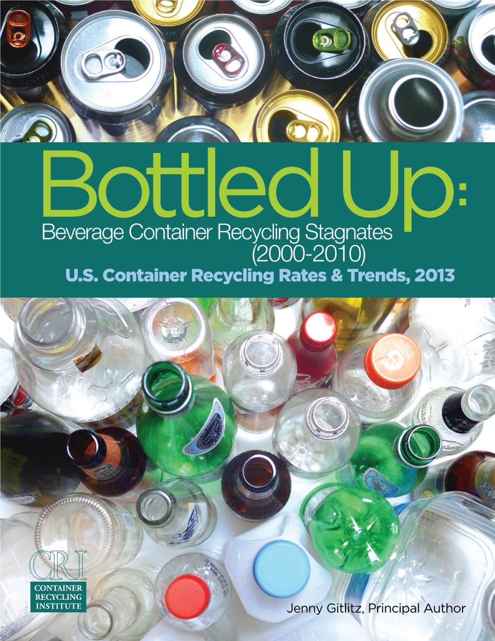 Beverage Container Recycling Stagnates (2000-2010) U.S