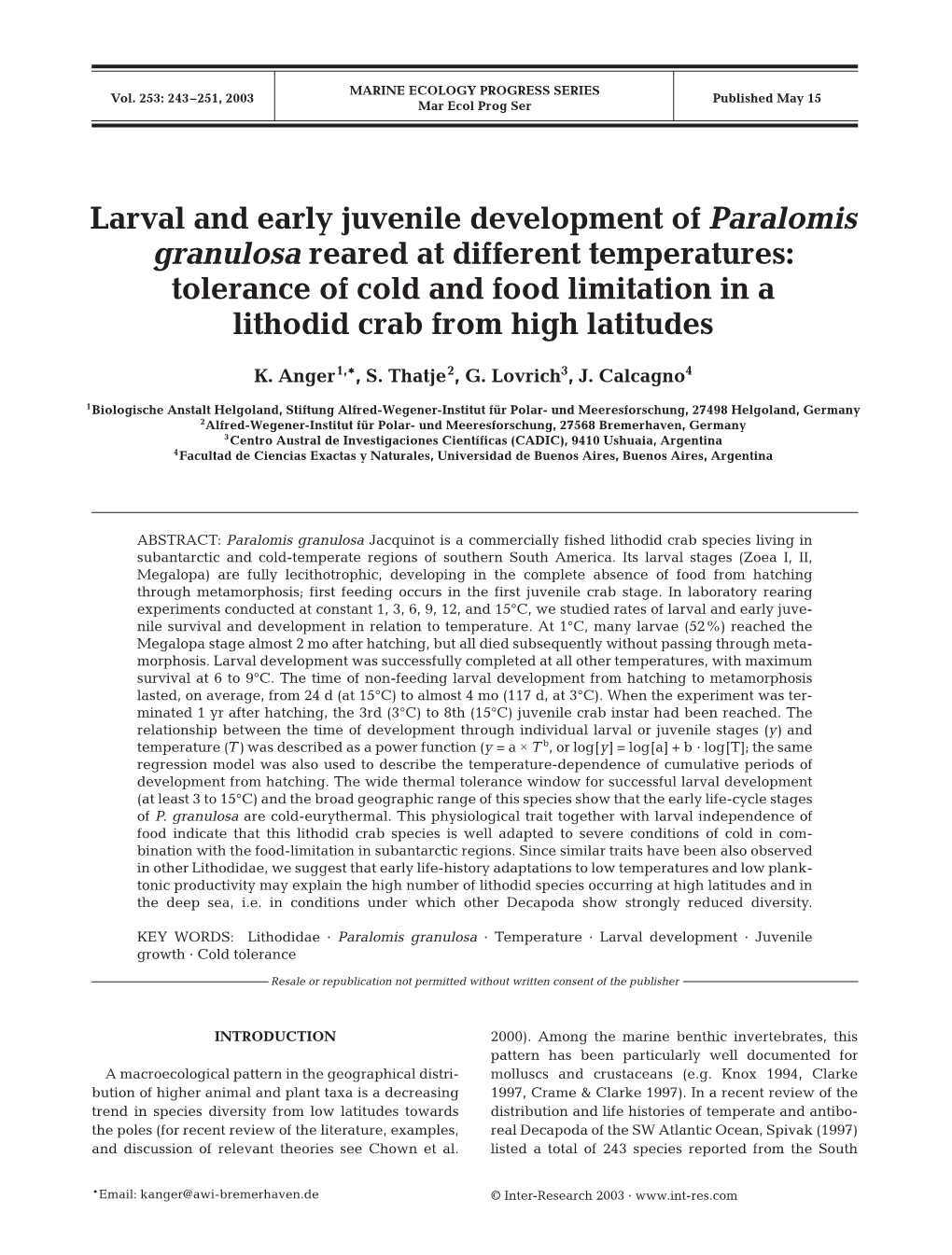 Larval and Early Juvenile Development of Paralomis Granulosa Reared At