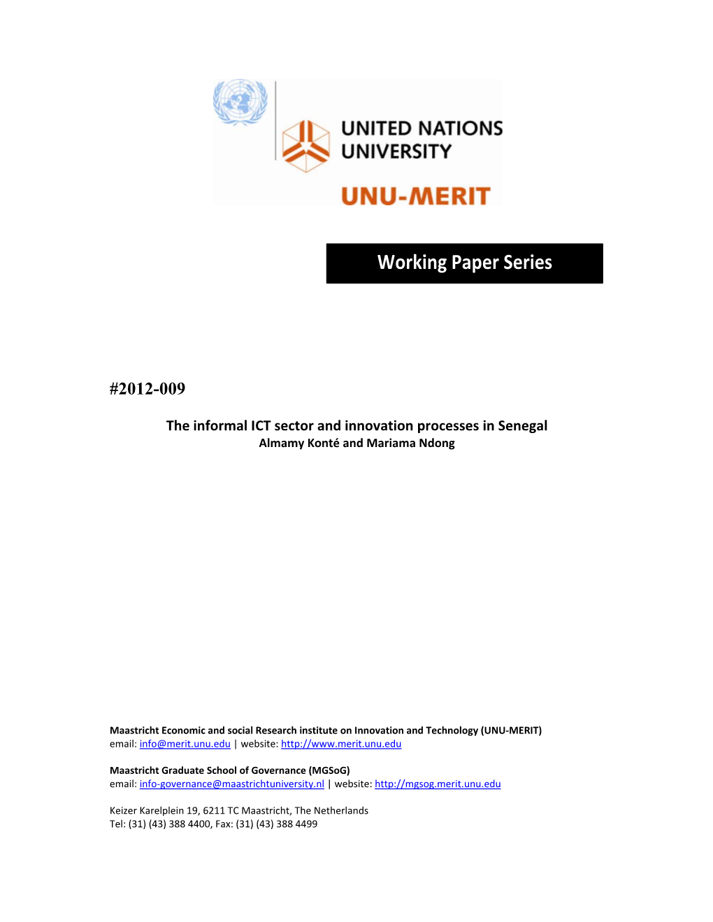 The Informal ICT Sector and Innovation Processes in Senegal Almamy Konté and Mariama Ndong