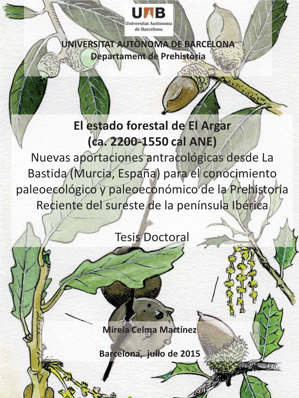 El Estado Forestal De El Argar (Ca. 2200-1550 Cal ANE)