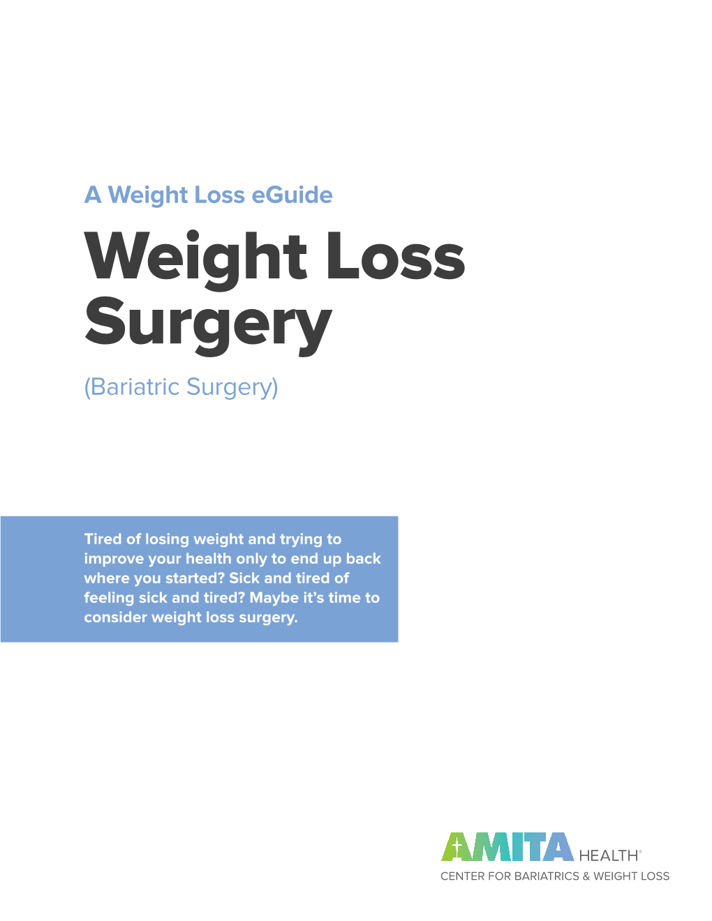 Weight Loss Surgery (Bariatric Surgery)