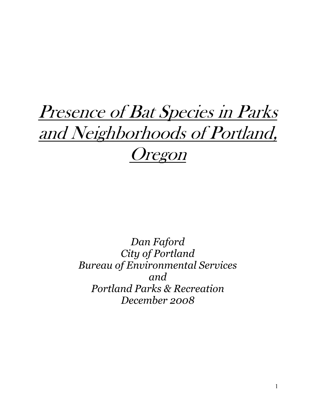 Presence of Bat Species in Parks and Neighborhoods of Portland, Oregon