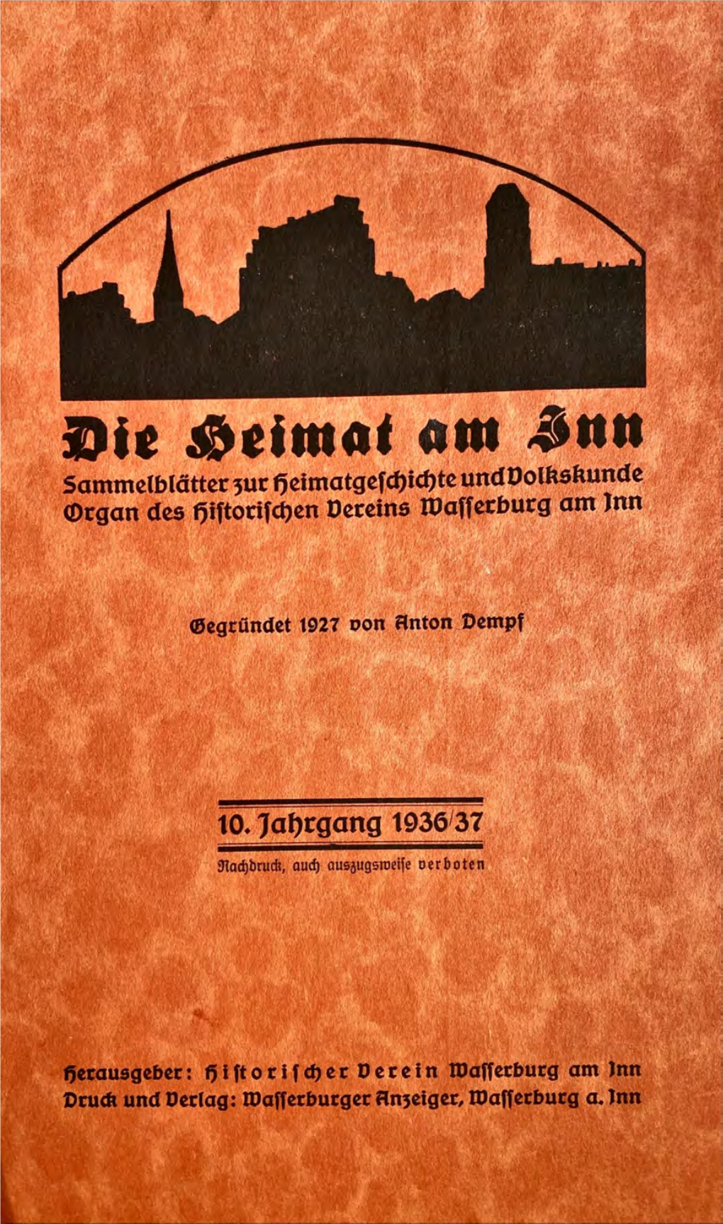 Die Heimat Am Sbammelblätter Zur Heimatgeſchichte Und Volkskunde Organ 98 Hiſtoriſchen Vereins Waſſerburg Am Inn Die Ee Amvnn