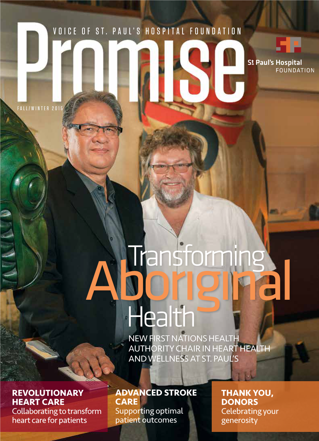 Transforming Health New First Nations Health Authority Chair in Heart Health and Wellness at St