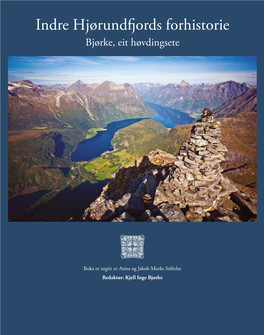 Indre Hjørundfjords Forhistorie Bjørke, Eit Høvdingsete