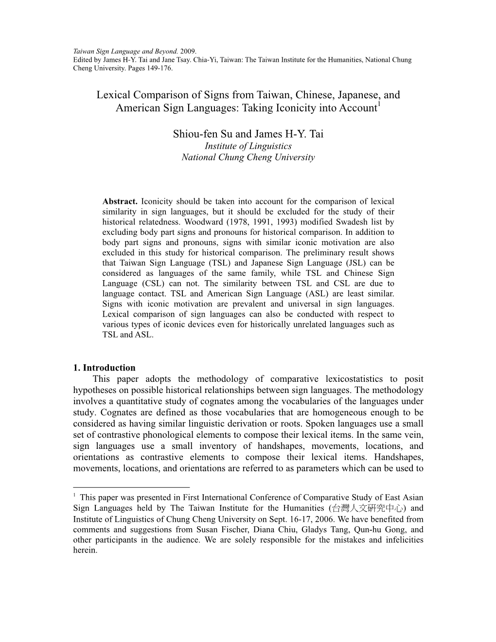 Lexical Comparison of Signs from Taiwan, Chinese, Japanese, and American Sign Languages: Taking Iconicity Into Account1