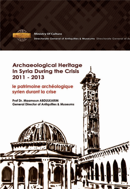 The Archaeological Heritage in Syria During the Crisis