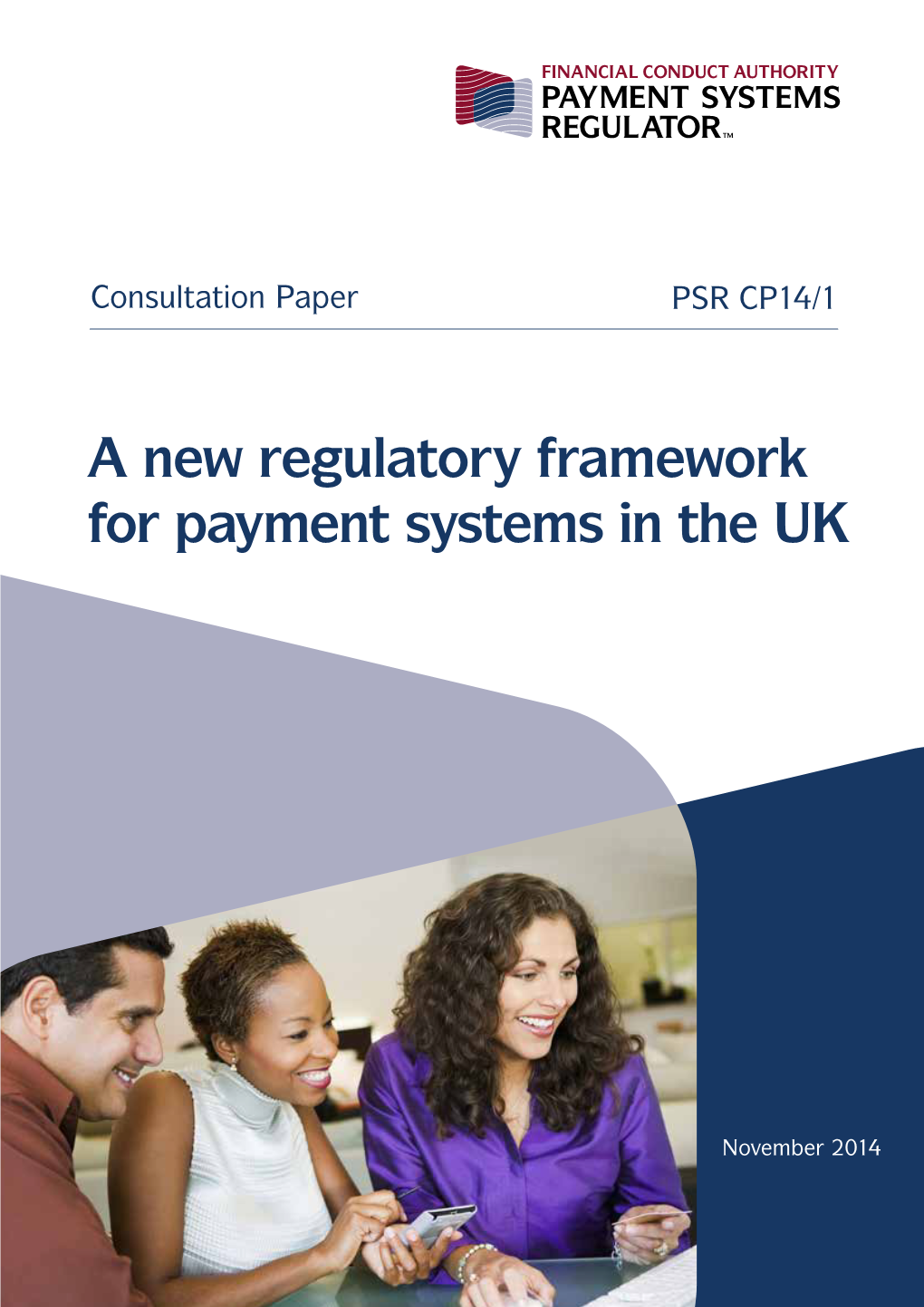 A New Regulatory Framework for Payment Systems in the UK