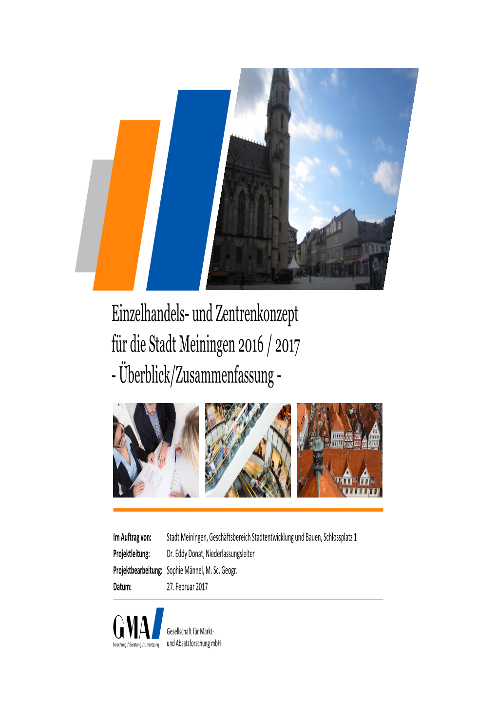Einzelhandels- Und Zentrenkonzept Für Die Stadt Meiningen 2016 / 2017 - Überblick/Zusammenfassung