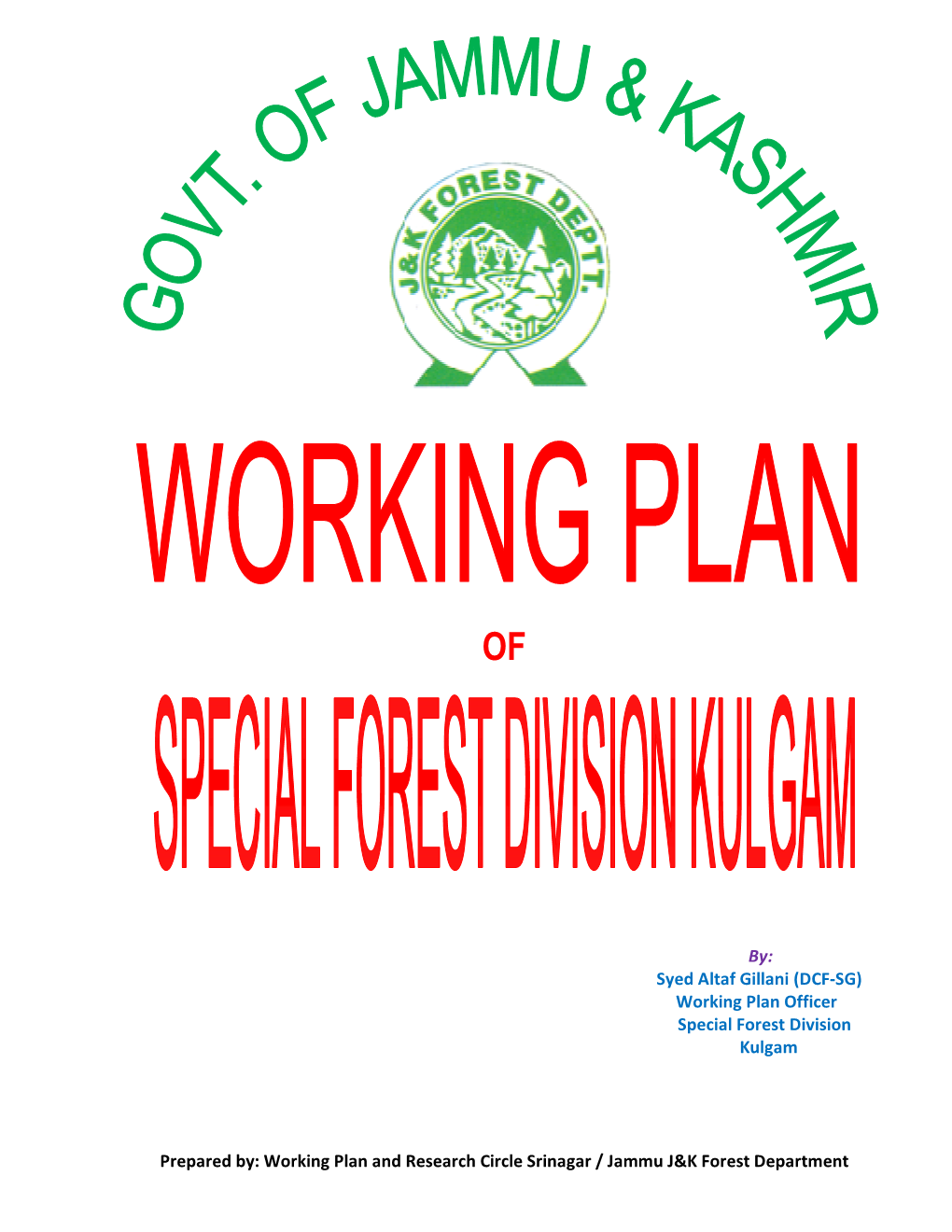 Working Plan Officer Special Forest Division Kulgam Prepared By