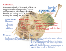 CELERIAC Pronounced Sel-AIR-Ee-Ack, This Root Veggie Is Related to Parsley, Carrots and Parsnips