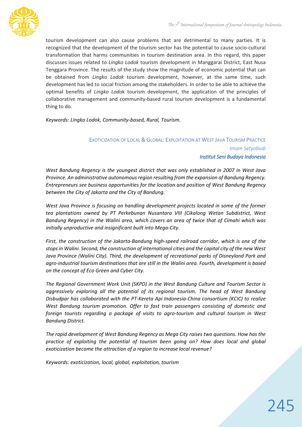 The 7Th International Symposium of Journal Antropologi Indonesia Tourism Development Can Also Cause Problems That Are Detrimental to Many Parties