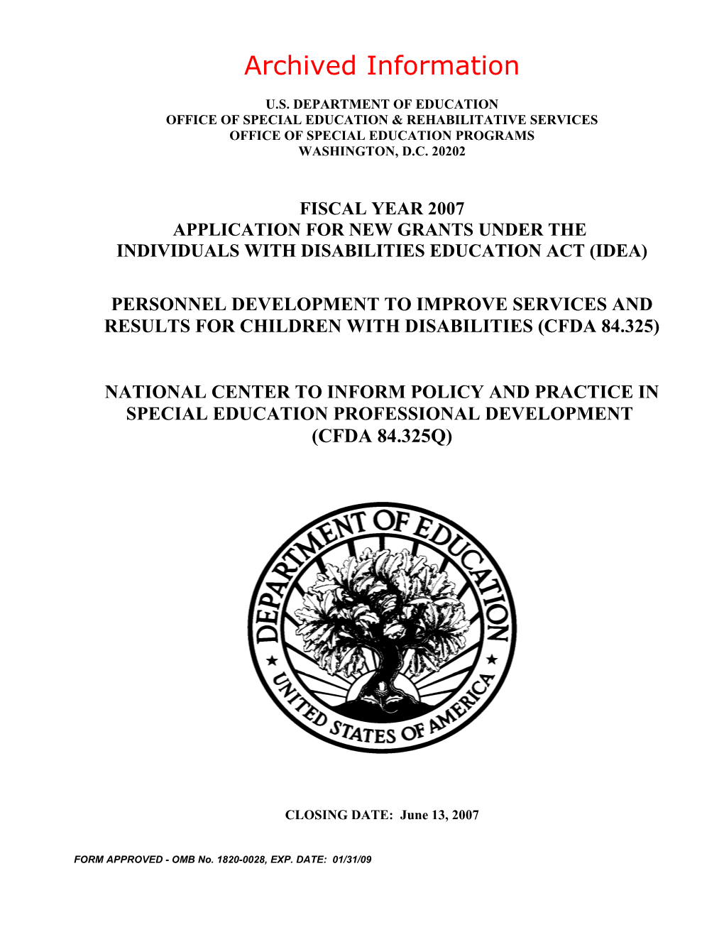 Archived: Fiscal Year 2007 Application for New Grants National Center to Inform Policy