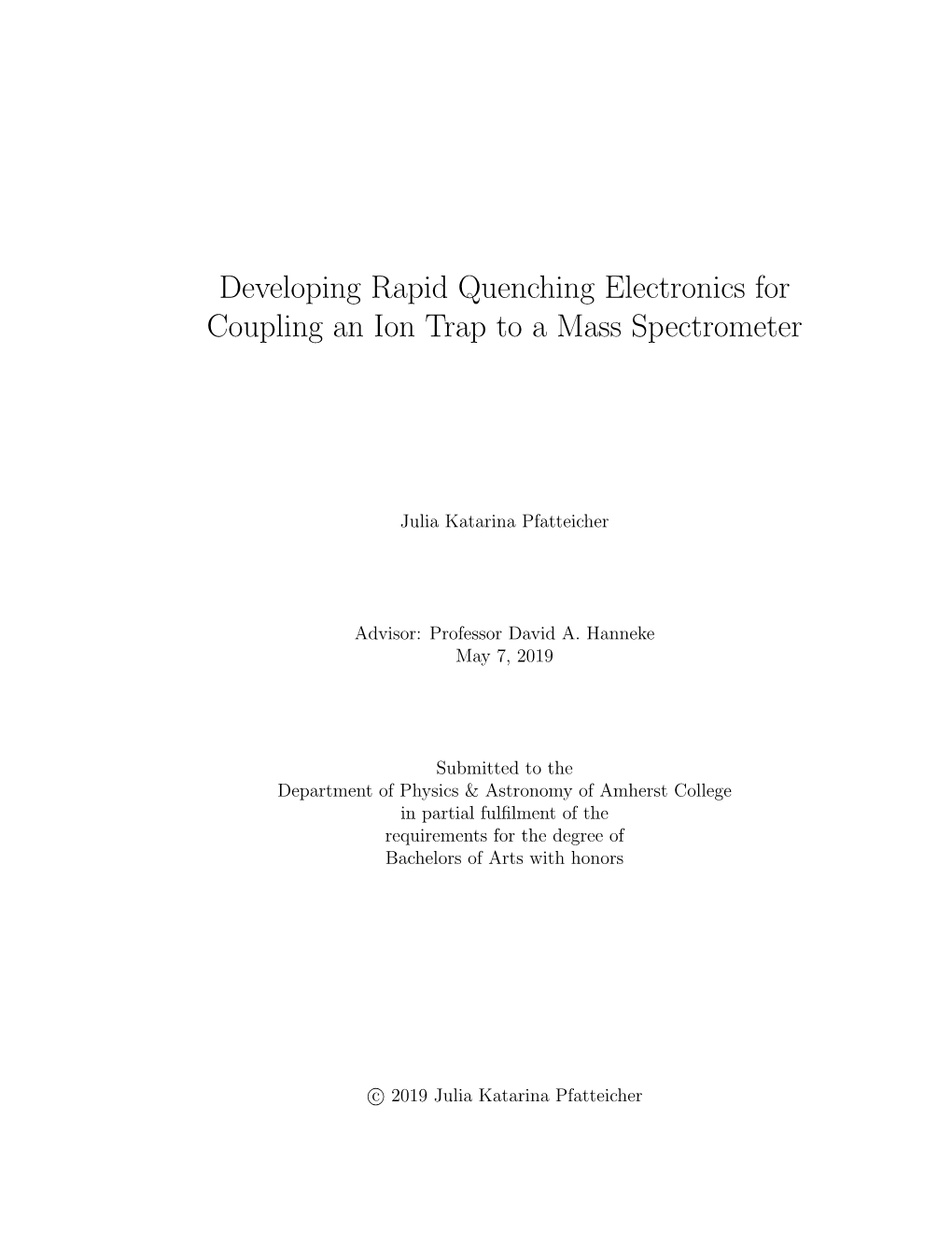 Developing Rapid Quenching Electronics for Coupling an Ion Trap to a Mass Spectrometer