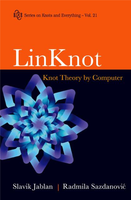 Knot Theory by Computer SERIES on KNOTS and EVERYTHING