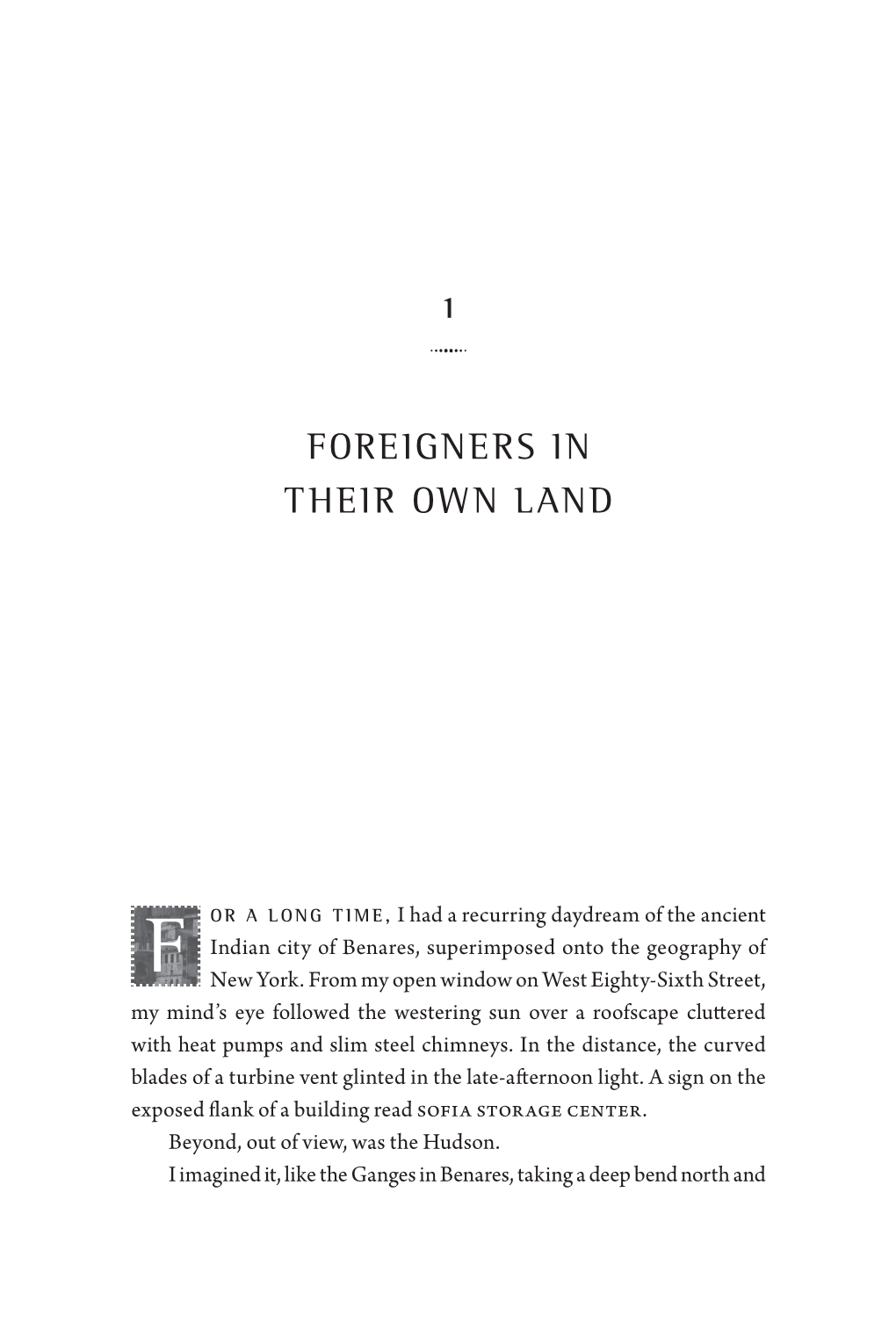 FOREIGNERS in THEIR OWN LAND OR a LONG TIME, Indian City Benares, of Superimposed the Onto Geography of New York