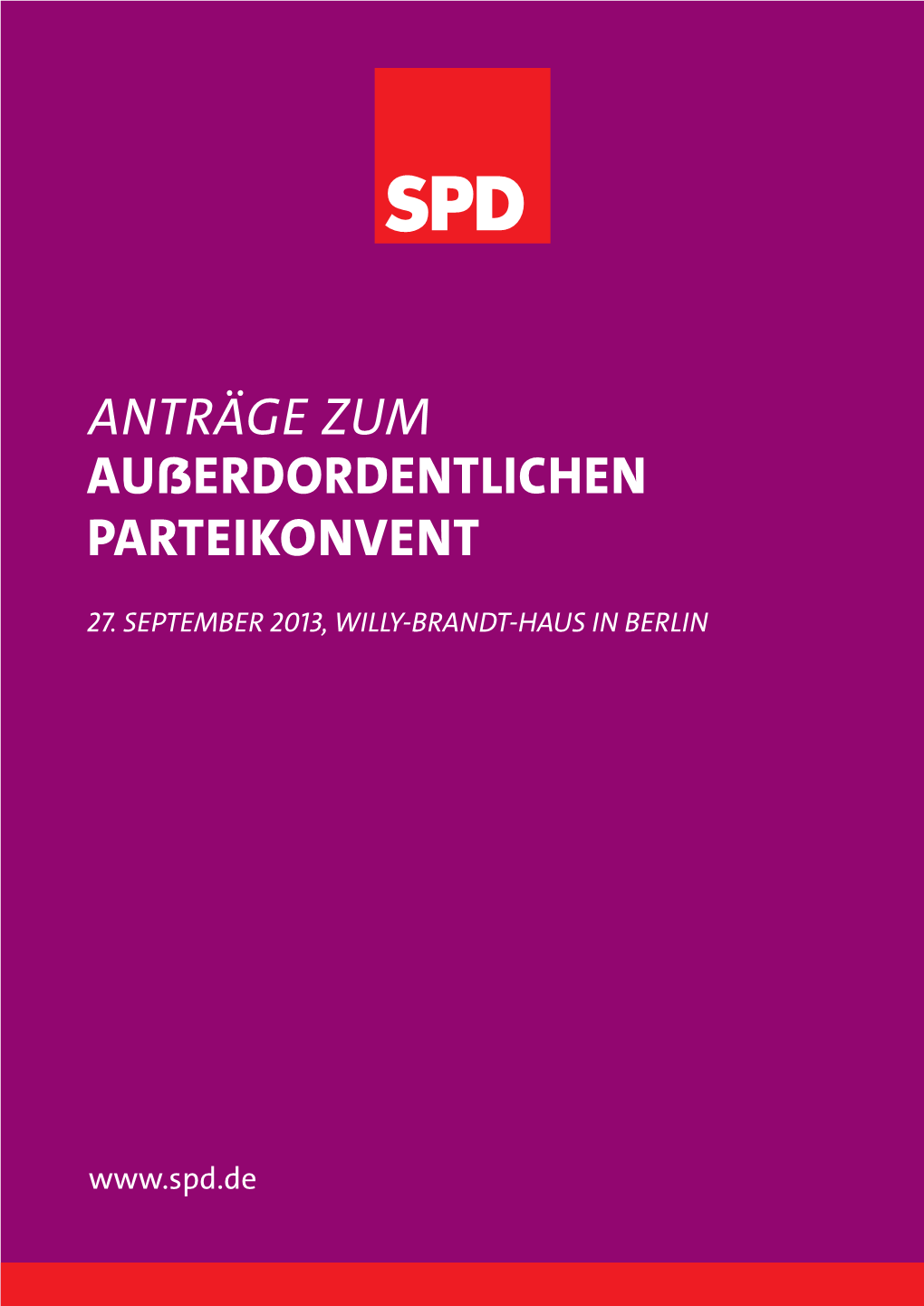 ANTRÄGE ZUM Außerdordentlichen Parteikonvent