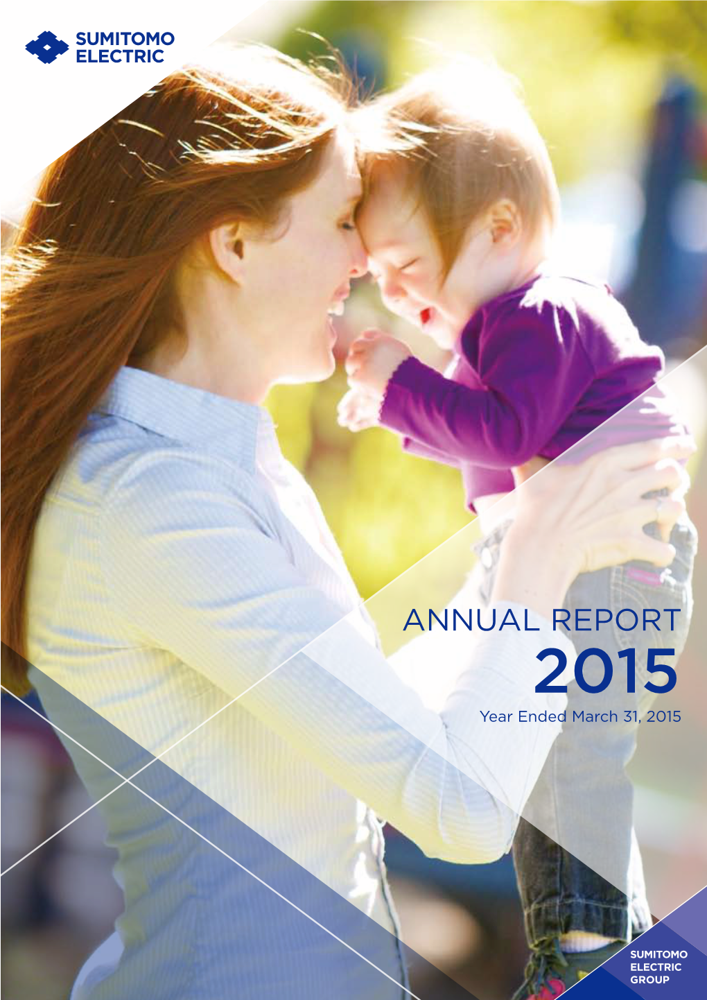 ANNUAL REPORT 2015 Year Ended March 31, 2015