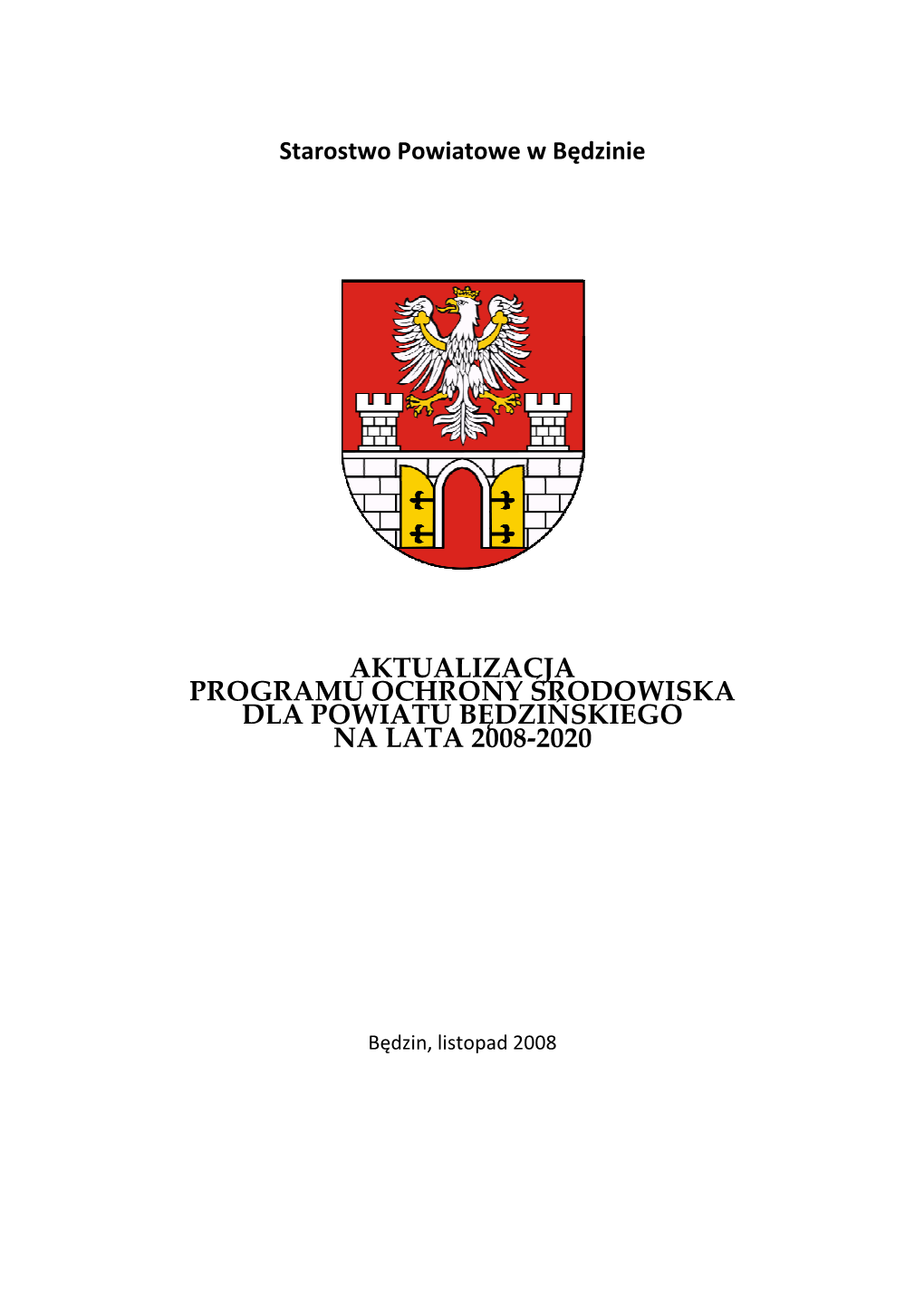 Aktualizacja Programu Ochrony Środowiska Dla Powiatu Będzińskiego Na Lata 2008-2020