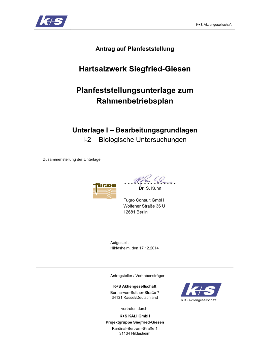 Hartsalzwerk Siegfried-Giesen Planfeststellungsunterlage Zum