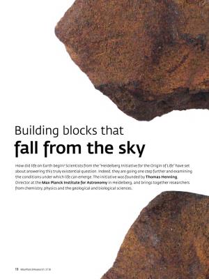 Building Blocks That Fall from the Sky