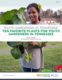 TEN FAVORITE PLANTS for YOUTH GARDENERS in TENNESSEE Emily A