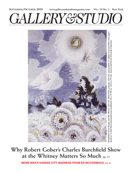 Why Robert Gober's Charles Burchfield Show at the Whitney Matters So Much Pg. 12