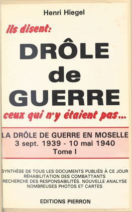 La Drôle De Guerre En Moselle 1939 - 1940