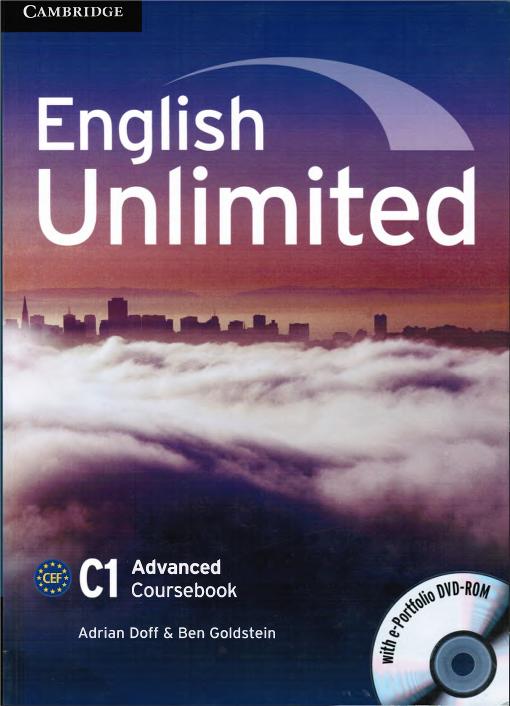 Advanced Coursebook with E-Portfolio DVD-ROM Unlimited for Windows and Mac Adrian Doff & Ben Goldstein