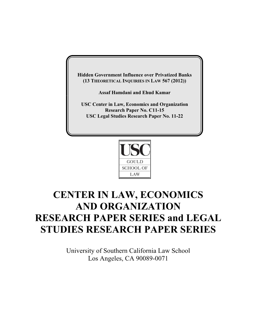 Hidden Government Influence Over Privatized Banks (13 THEORETICAL INQUIRIES in LAW 567 (2012))