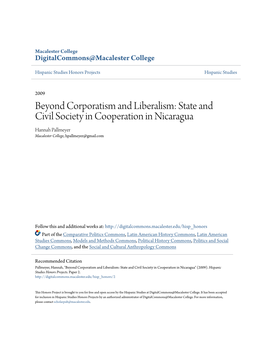 Beyond Corporatism and Liberalism: State and Civil Society in Cooperation in Nicaragua Hannah Pallmeyer Macalester College, Hpallmeyer@Gmail.Com