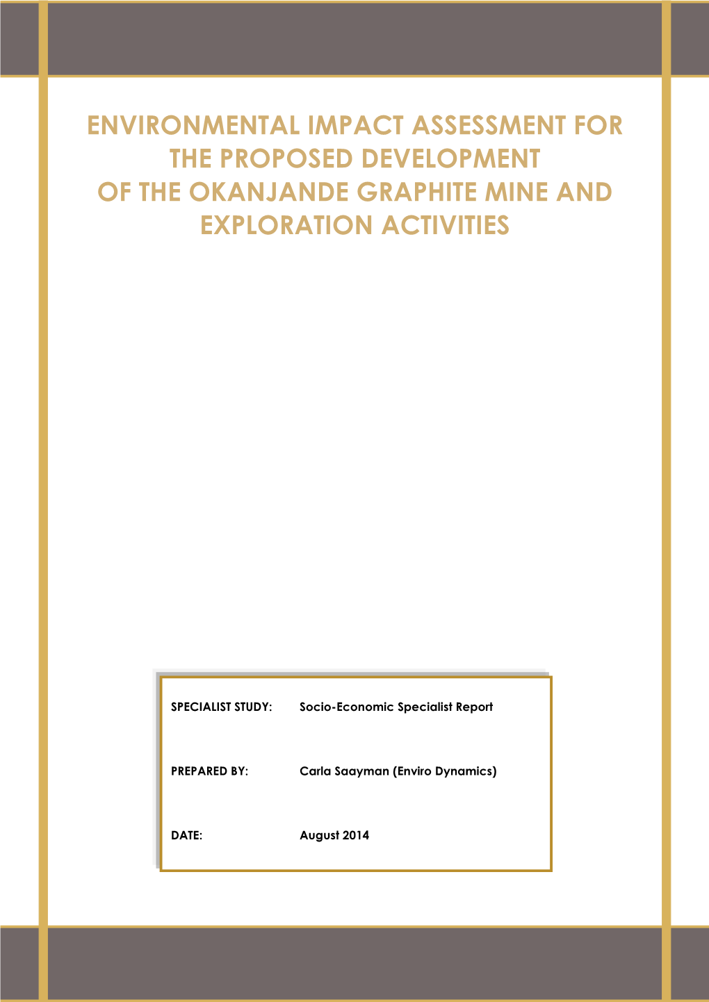 Environmental Impact Assessment for the Proposed Development of the Okanjande Graphite Mine and Exploration Activities