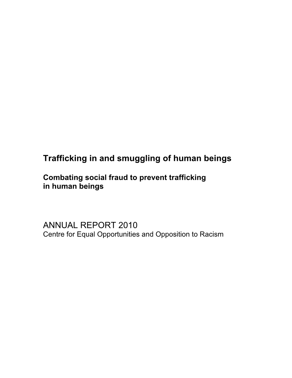 Trafficking in and Smuggling of Human Beings ANNUAL REPORT 2010