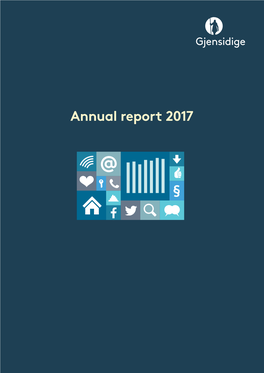 Annual Report 2017 the Year Our Customers Were More Satisfied with Us in 2017 Than Ever Before, and We Maintained High Market Shares