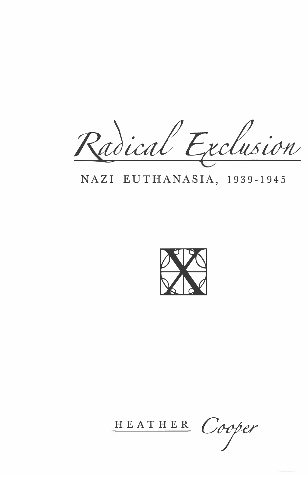 Nazi Euthanasia, 1939- 1945