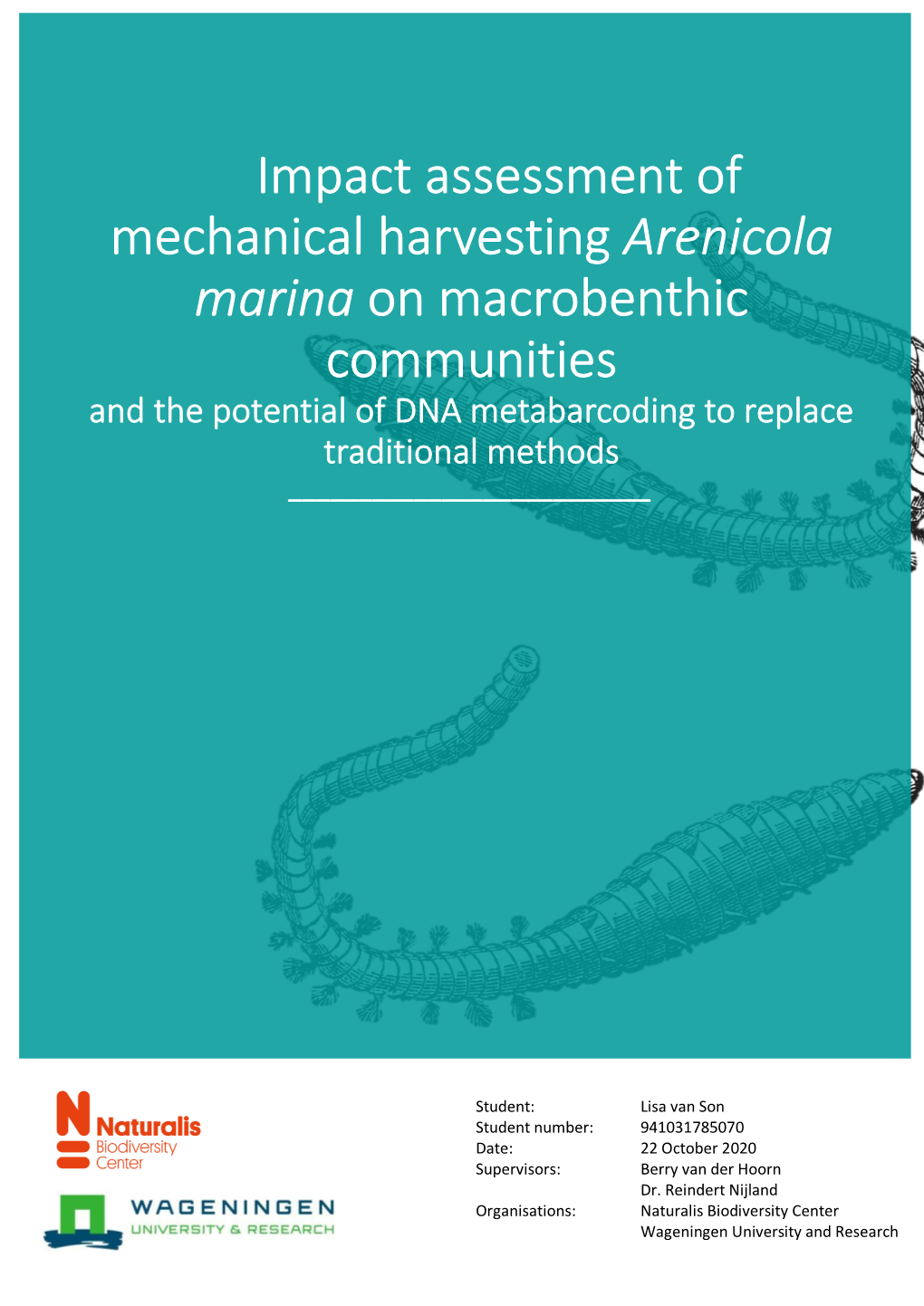 Impact Assessment of Mechanical Harvesting Arenicola Marina on Macrobenthic Communities and the Potential of DNA Metabarcoding to Replace Traditional Methods ______