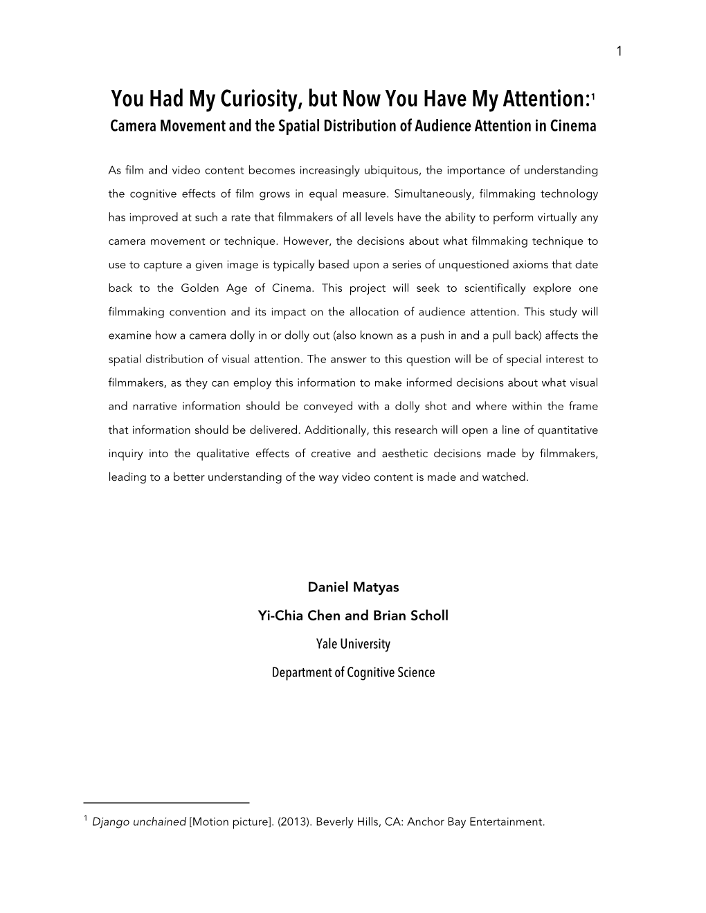 You Had My Curiosity, but Now You Have My Attention:1 Camera Movement and the Spatial Distribution of Audience Attention in Cinema