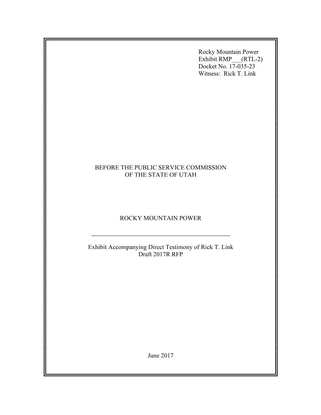 Rocky Mountain Power Exhibit RMP___(RTL-2) Docket No. 17-035-23 Witness: Rick T