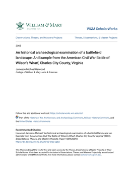 An Historical Archaeological Examination of a Battlefield Landscape: an Example from the American Civil War Battle of Wilson's Wharf, Charles City County, Virginia