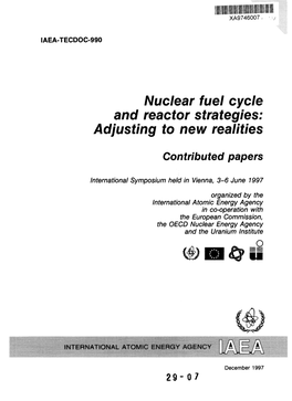 Nuclear Fuel Cycle and Reactor Strategies: Adjusting to New Realities